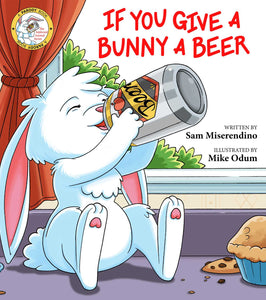 If You Give a Bunny a Beer