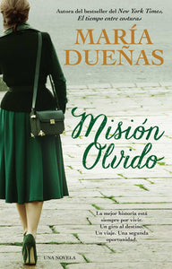 Mision olvido (The Heart Has Its Reasons Spanish Edition) : Una novela