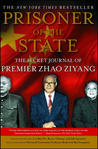 Prisoner of the State : The Secret Journal of Premier Zhao Ziyang