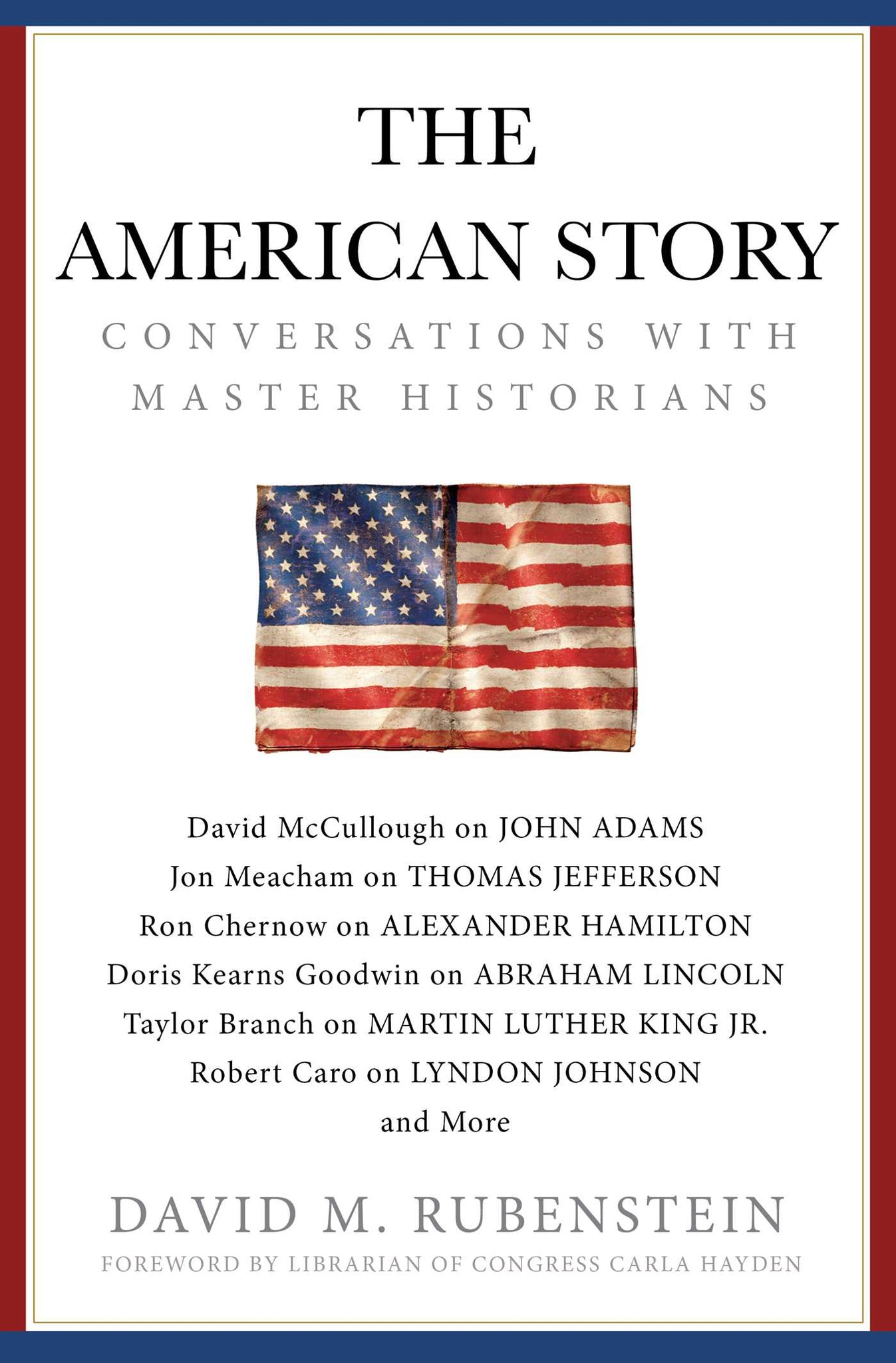 The American Story : Conversations with Master Historians