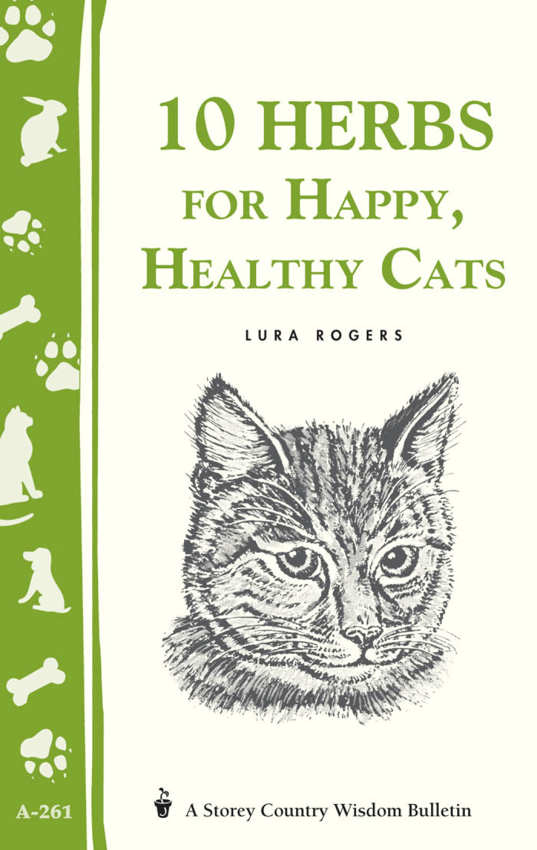 10 Herbs for Happy, Healthy Cats : (Storey's Country Wisdom Bulletin A-261)