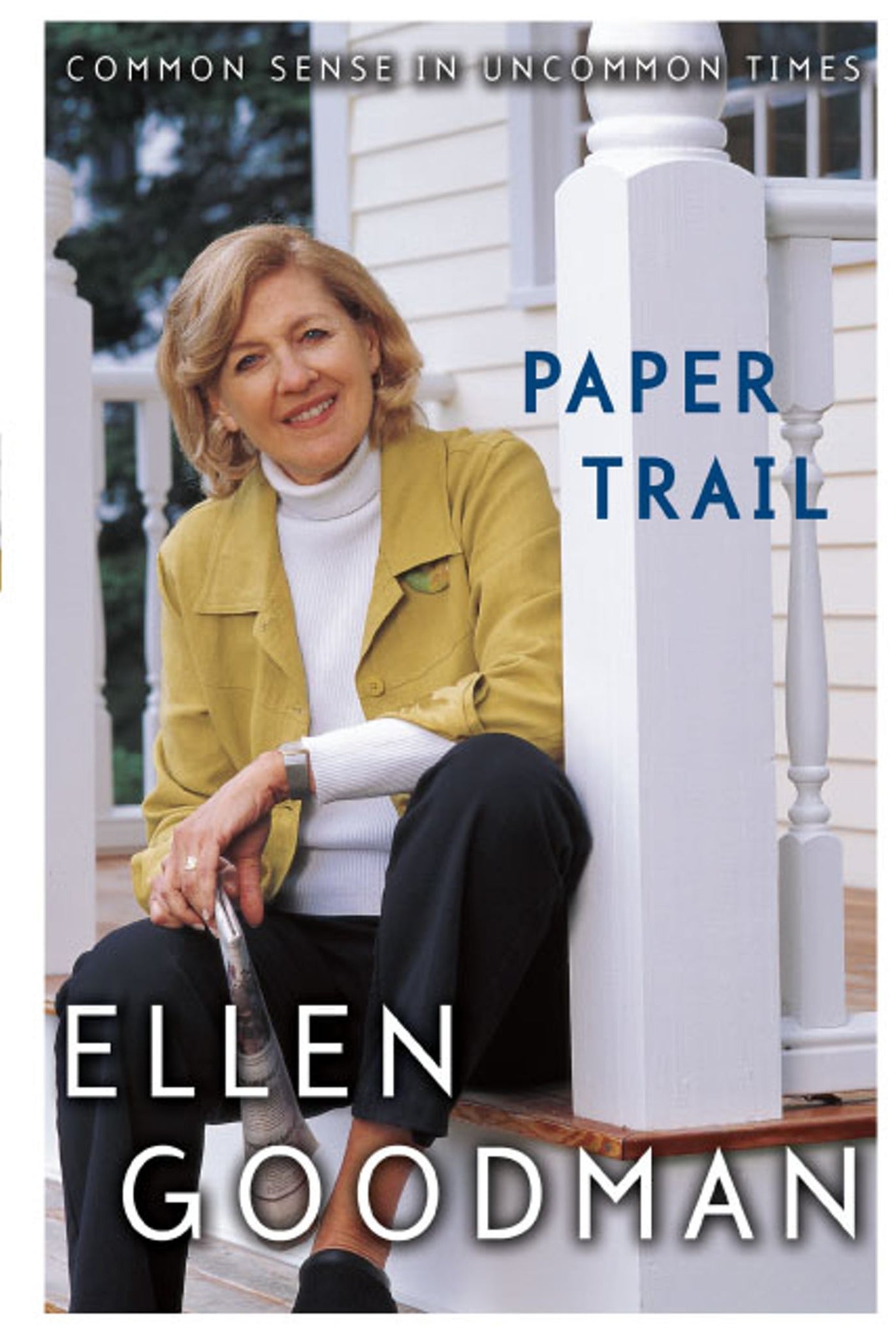 Paper Trail : Common Sense in Uncommon Times