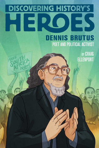 Dennis Brutus : Discovering History's Heroes
