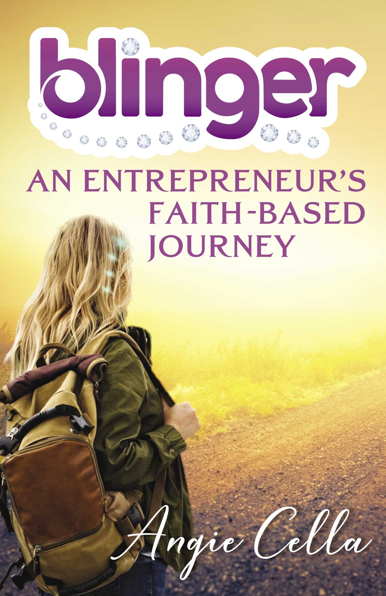Blinger : An Entrepreneur's Faith-Based Journey