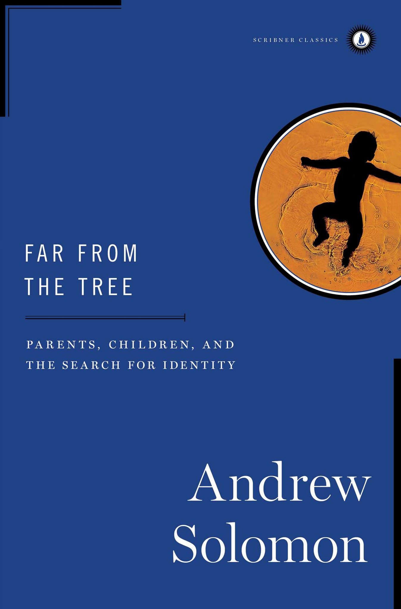 Far From the Tree : Parents, Children and the Search for Identity