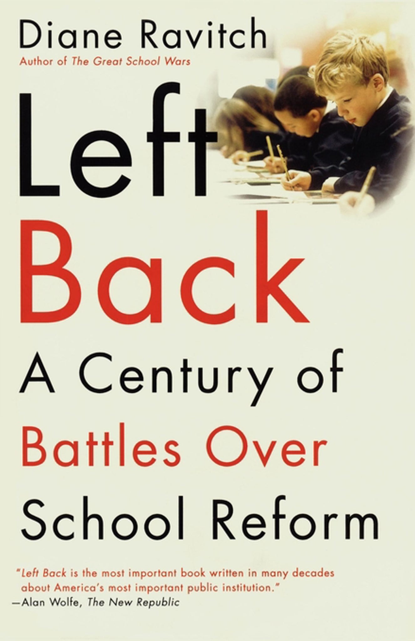 Left Back : A Century of Battles over School  Reform