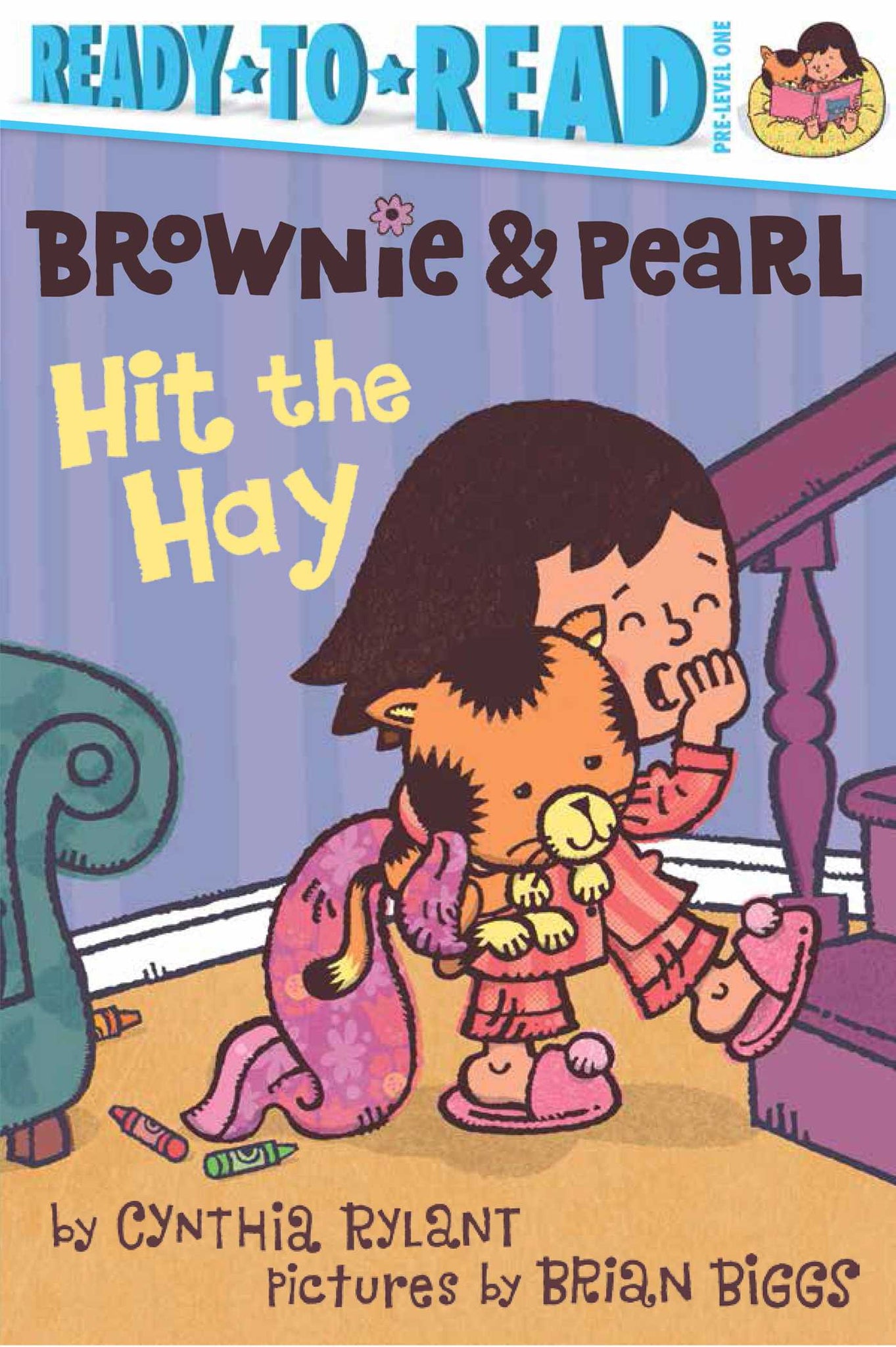 Brownie & Pearl Hit the Hay : Ready-to-Read Pre-Level 1