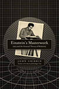 Einstein's Masterwork : 1915 and the General Theory of Relativity
