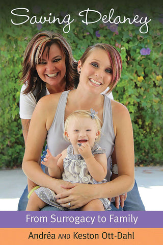 Saving Delaney : From Surrogacy to Family