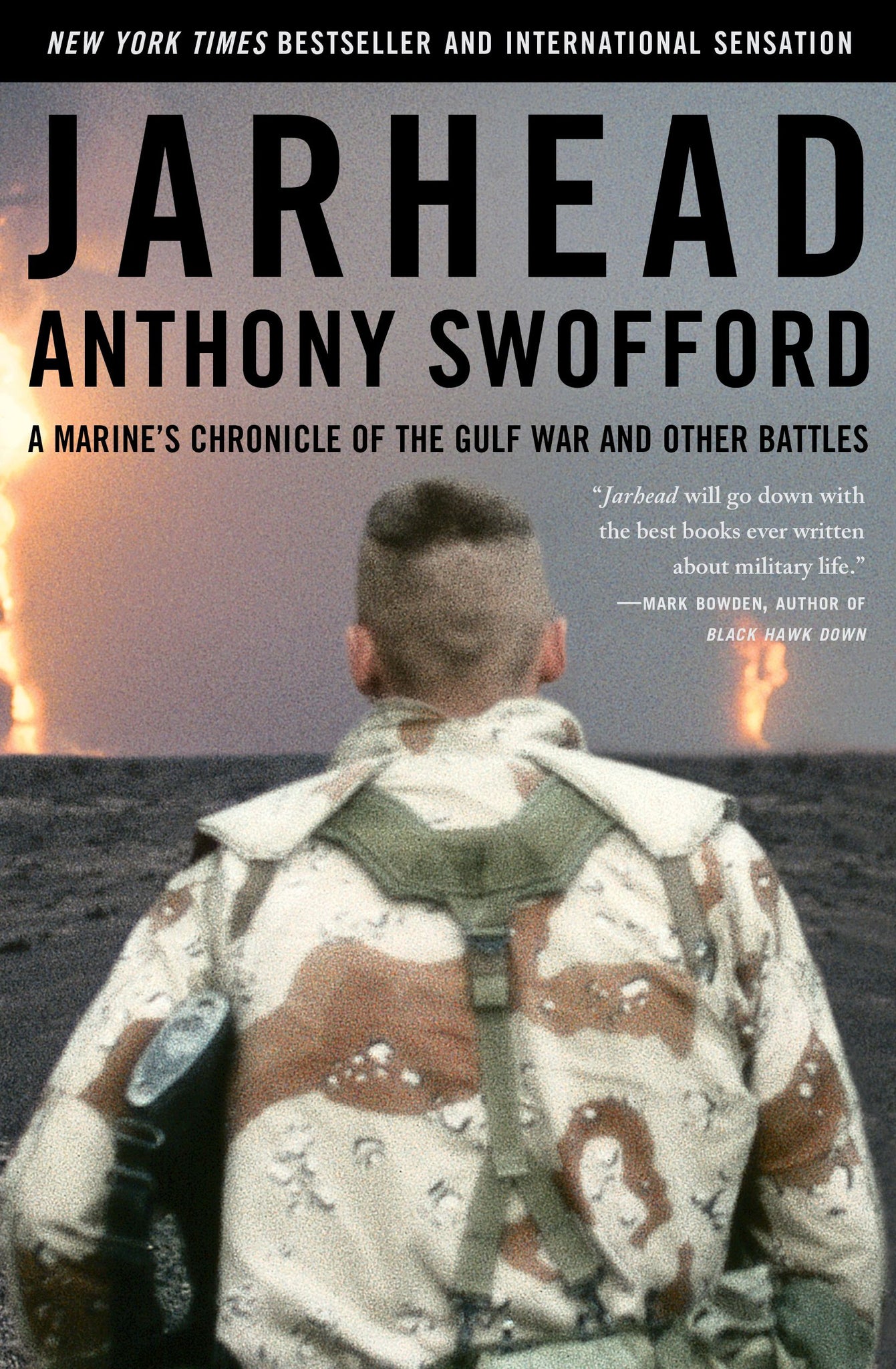 Jarhead : A Marine's Chronicle of the Gulf War and Other Battles