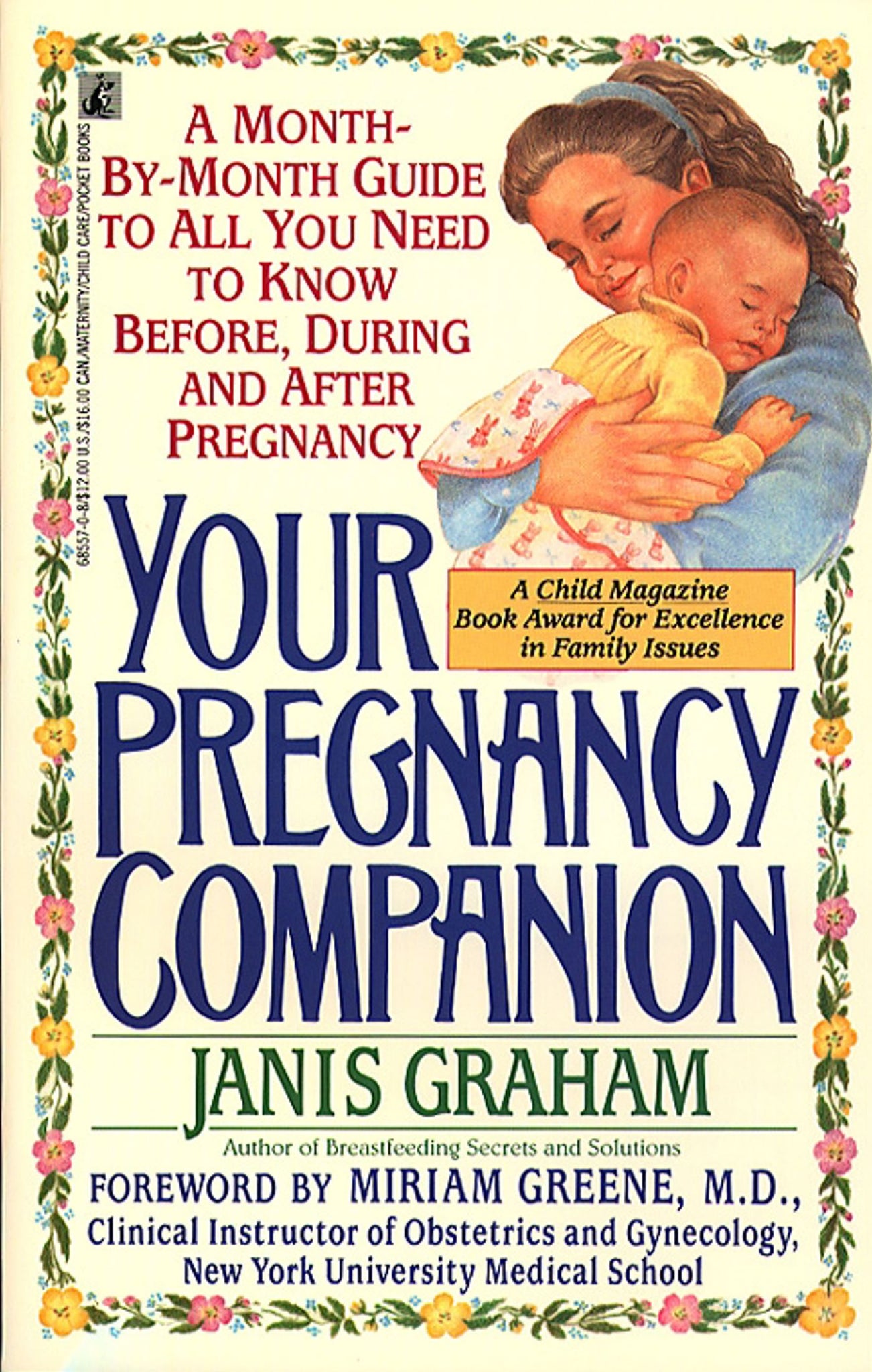 Your Pregnancy Companion : Month-by-Month Guide to All You Need to Know Before, During, and After