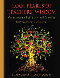 1,001 Pearls of Teachers' Wisdom : Quotations on Life and Learning