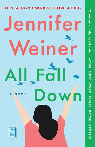 All Fall Down : A Novel