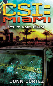 CSI: Miami: Cut and Run : CSI: Miami