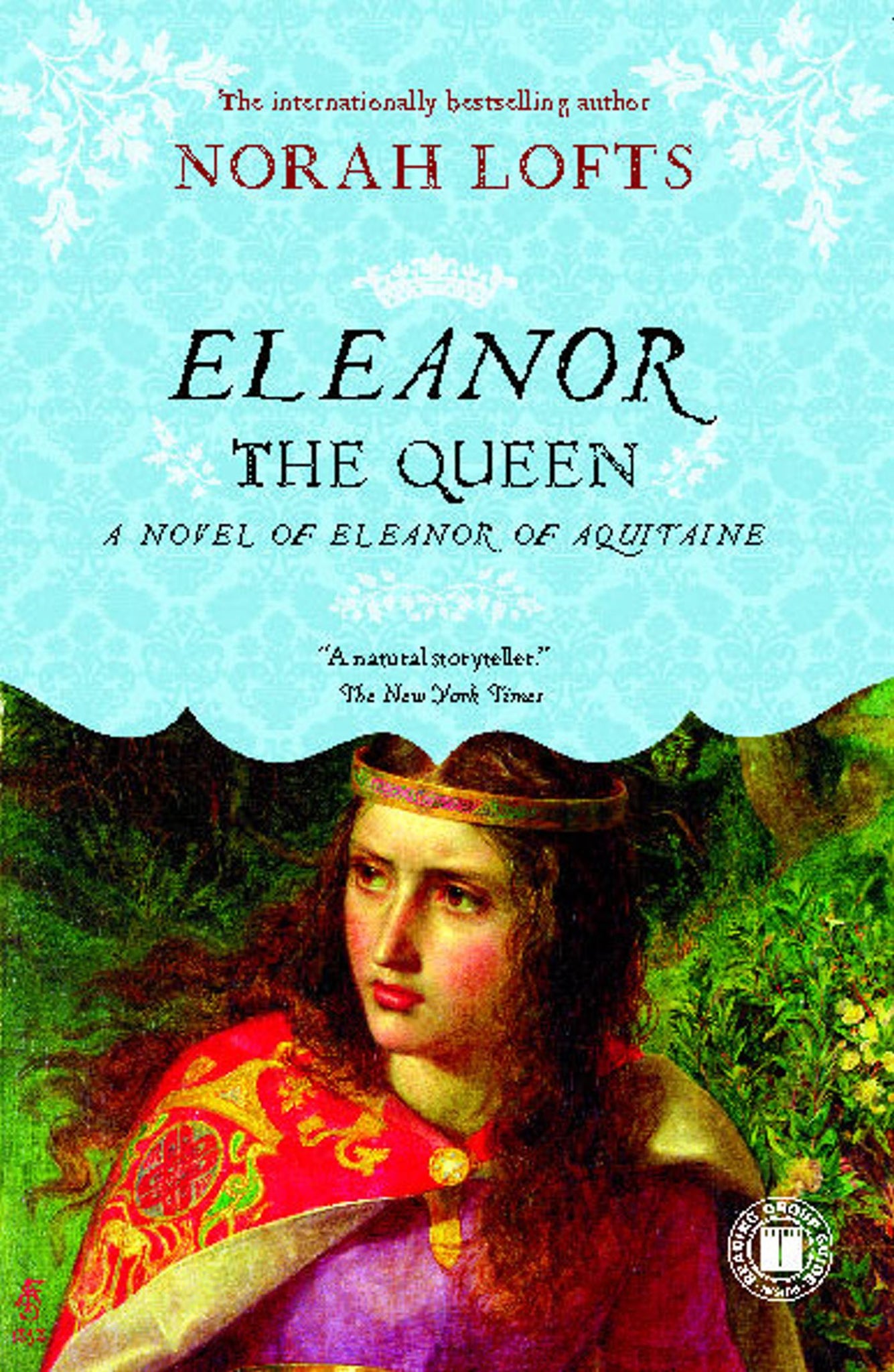Eleanor the Queen : A Novel of Eleanor of Aquitaine