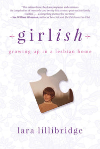 Girlish : Growing Up in a Lesbian Home