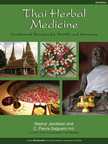 Thai Herbal Medicine : Traditional Recipes for Health and Harmony