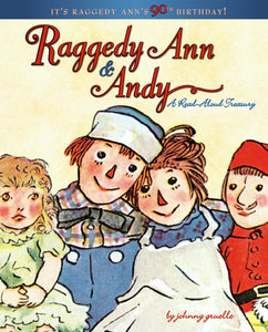 Raggedy Ann & Andy : A Read-Aloud Treasury