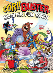 Cor Buster Bumper Fun Book : An omnibus collection of hilarious stories filled with laughs for kids of all ages!
