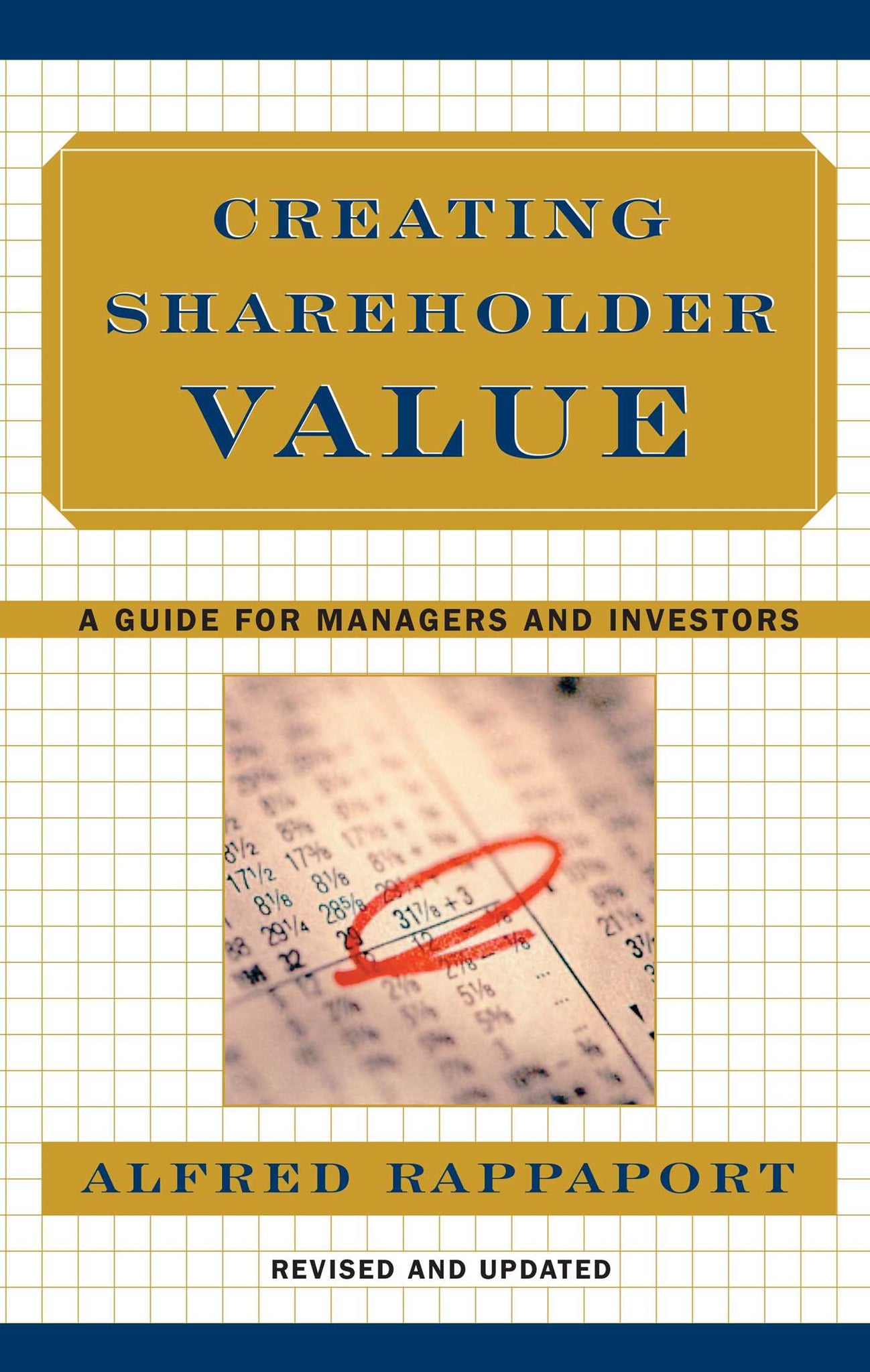 Creating Shareholder Value : A Guide for Managers and Investors