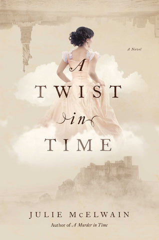 A Twist in Time : A Novel