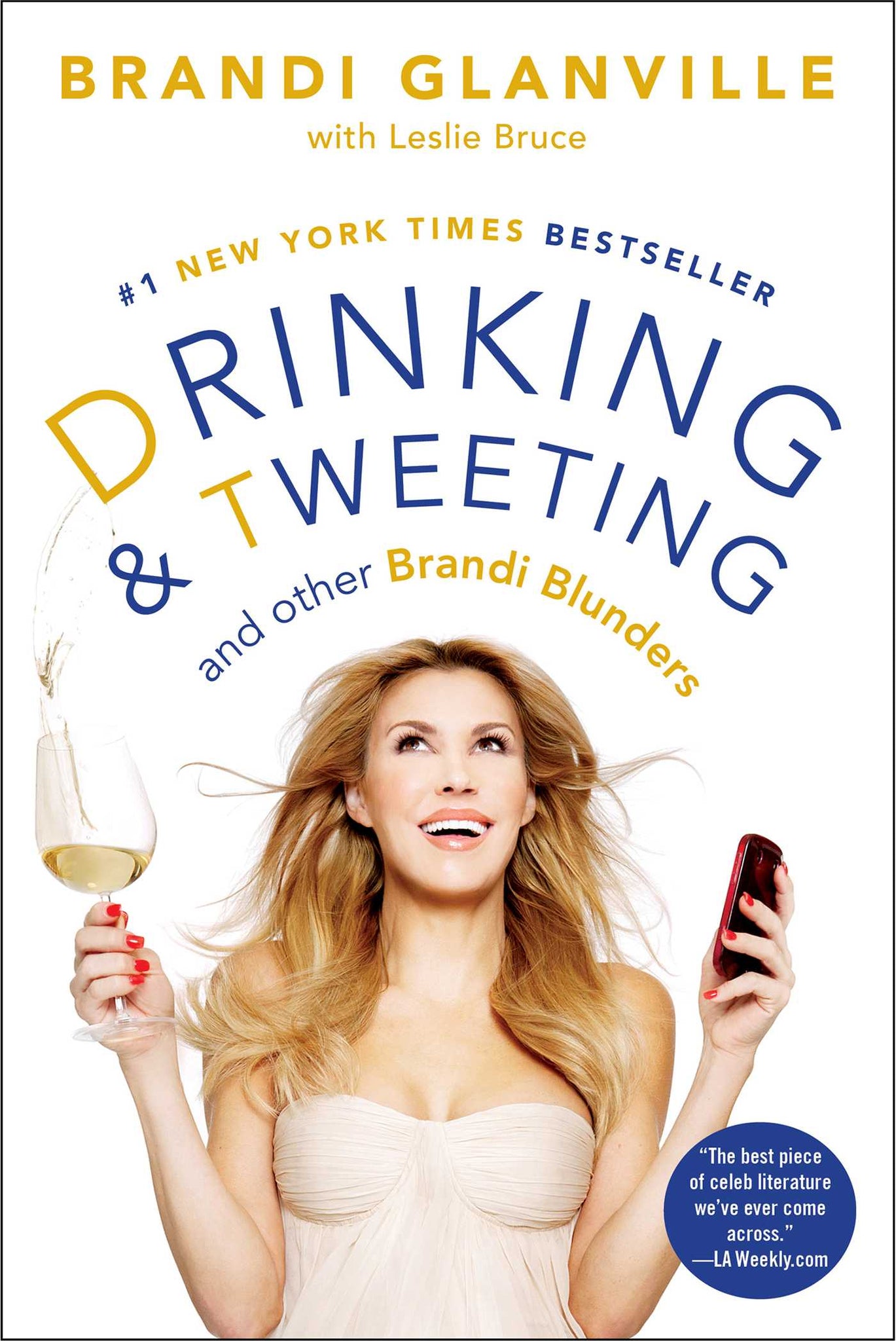 Drinking and Tweeting : And Other Brandi Blunders