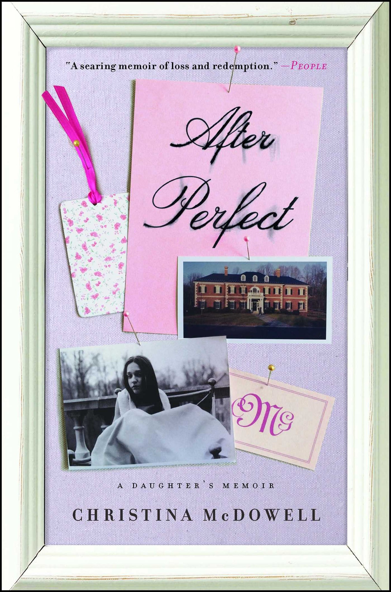 After Perfect : A Daughter's Memoir