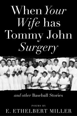 When Your Wife Has Tommy John Surgery and Other Baseball Stories : Poems