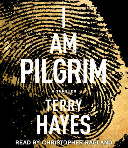 I Am Pilgrim : A Thriller