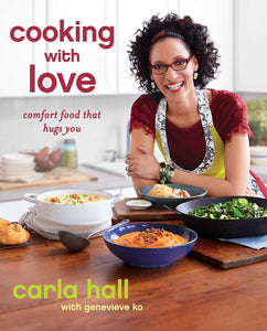Cooking with Love : Comfort Food that Hugs You