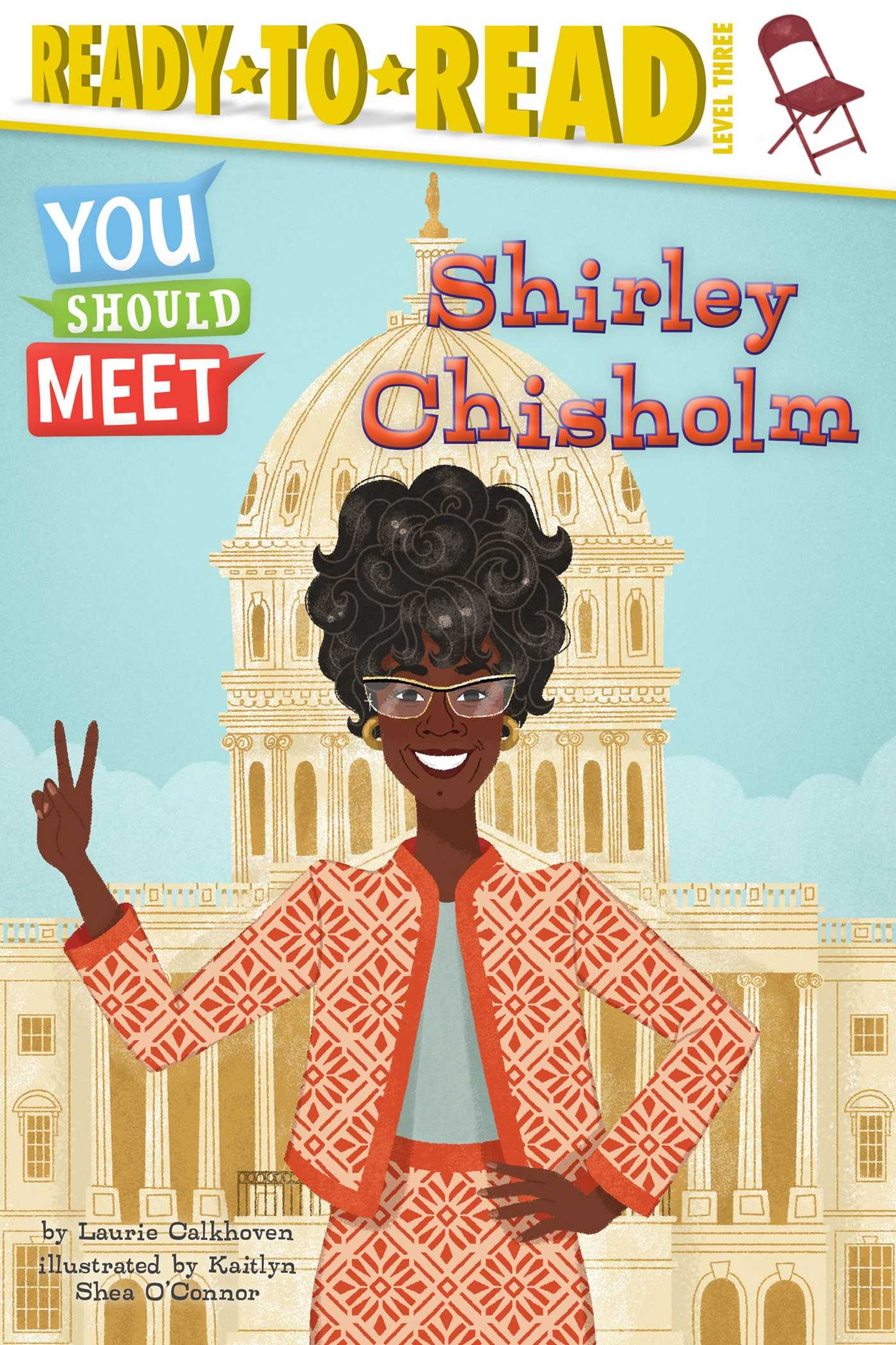 Shirley Chisholm : Ready-to-Read Level 3