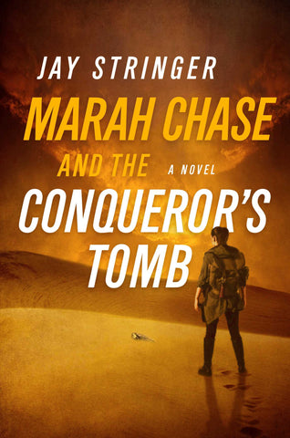 Marah Chase and the Conqueror's Tomb : A Novel