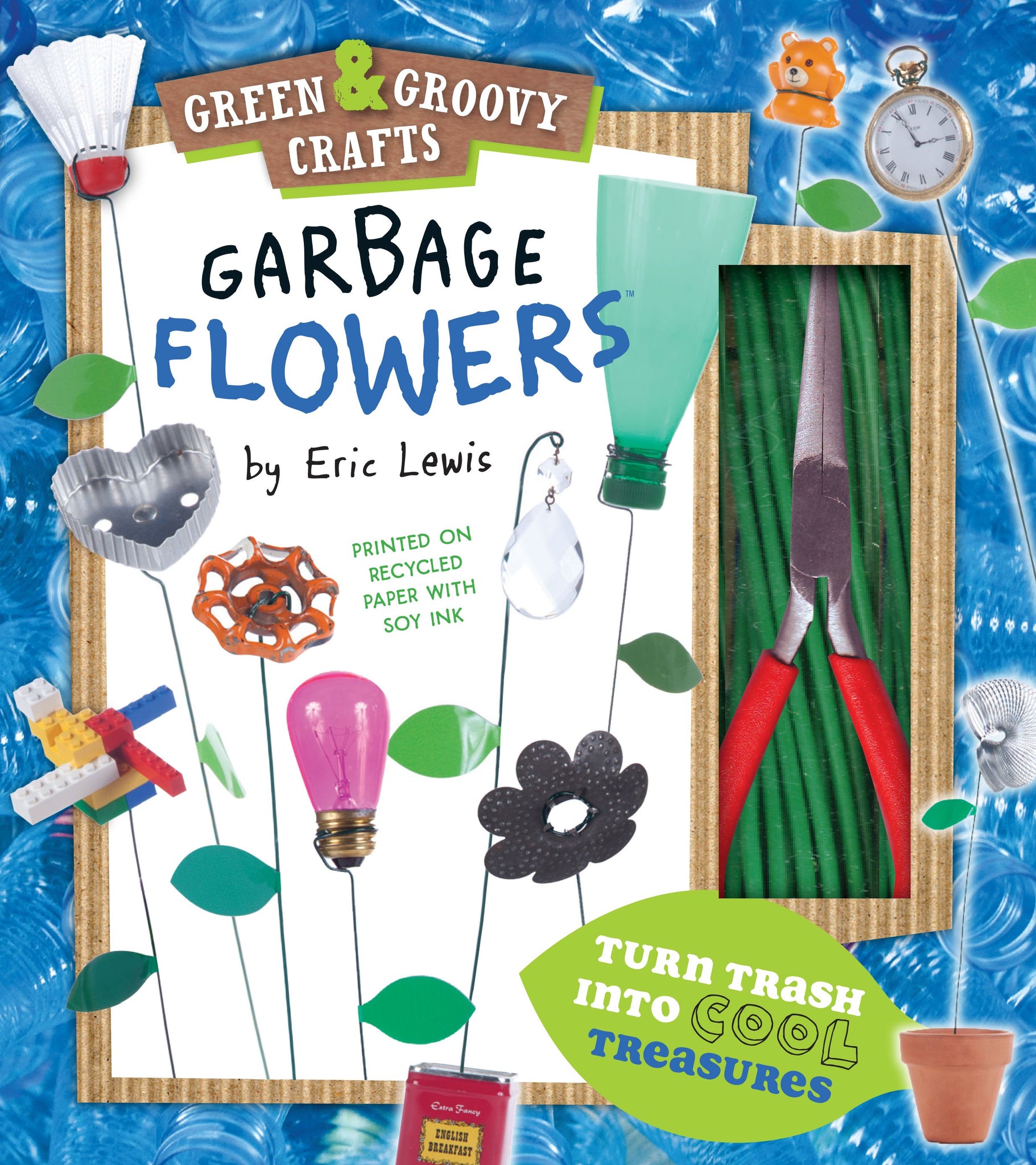 Garbage Flowers : Green & Groovy Crafts