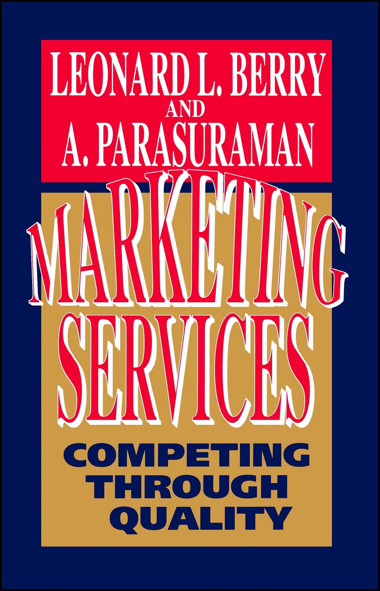 Marketing Services : Competing Through Quality