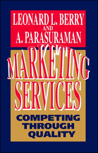 Marketing Services : Competing Through Quality