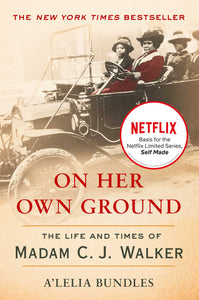 On Her Own Ground : The Life and Times of Madam C.J. Walker