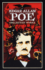 Edgar Allan Poe : Collected Works