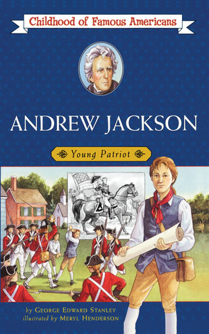 Andrew Jackson : Young Patriot