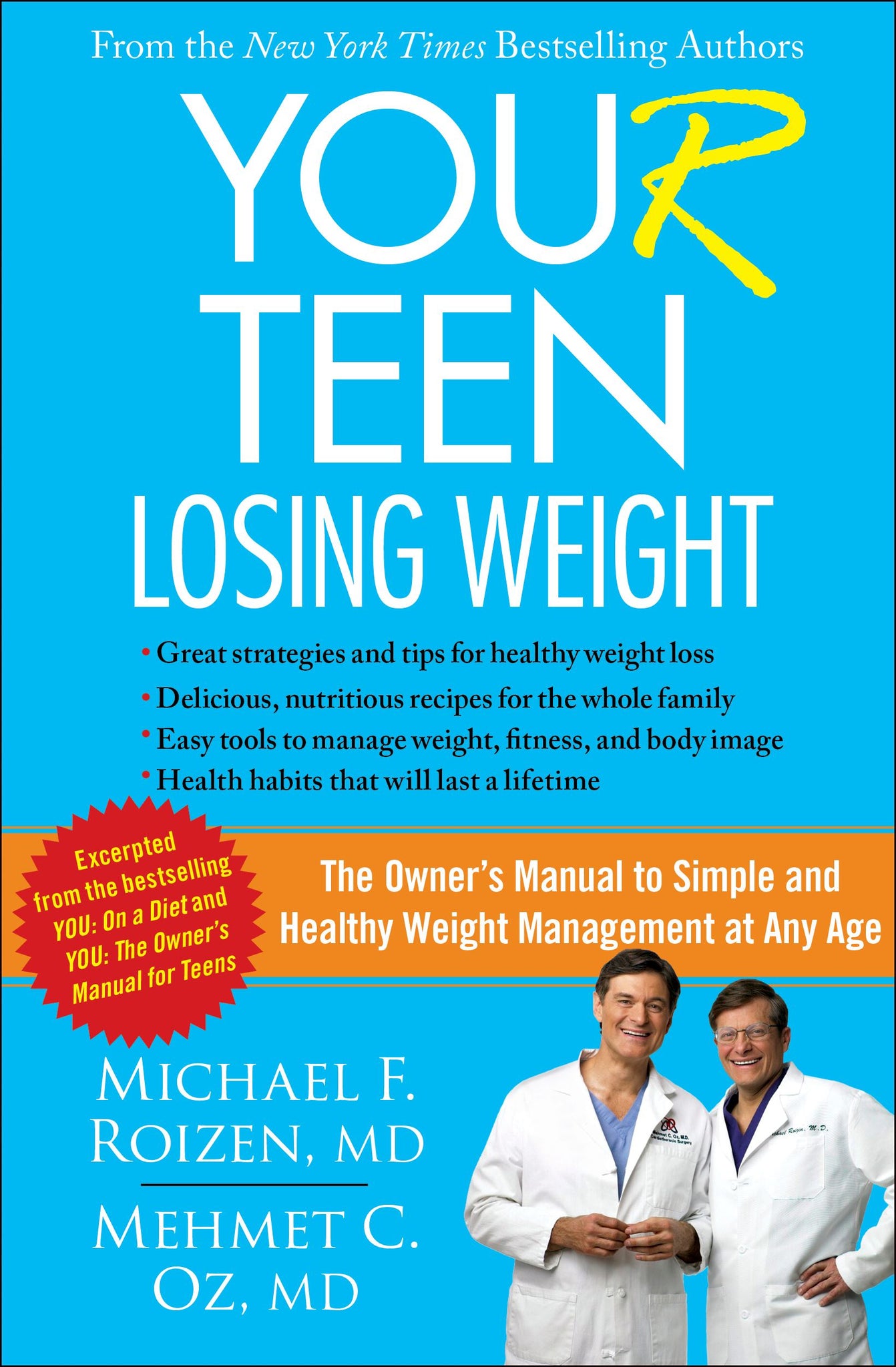 YOU(r) Teen: Losing Weight : The Owner's Manual to Simple and Healthy Weight Management at Any Age