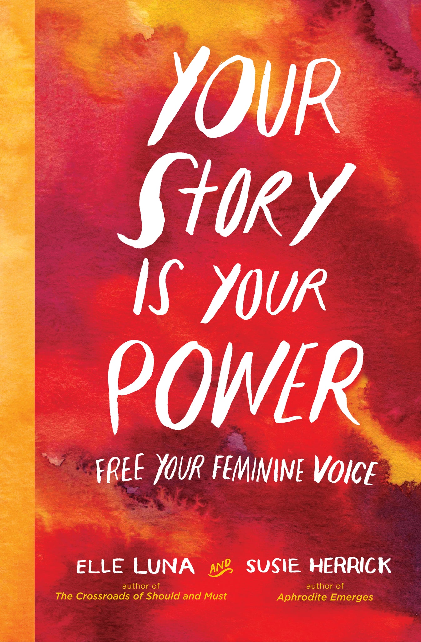 Your Story Is Your Power : Free Your Feminine Voice