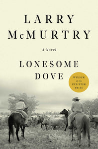 Lonesome Dove : A Novel