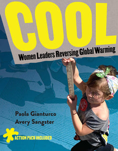 COOL : Women Leaders Reversing Global Warming