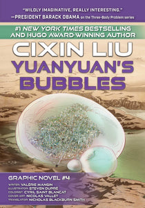 Yuanyuan's Bubbles : Cixin Liu Graphic Novels #4