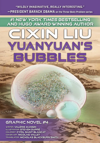 Yuanyuan's Bubbles : Cixin Liu Graphic Novels #4