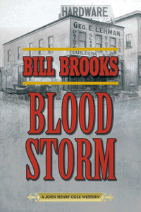 Blood Storm : A John Henry Cole Western