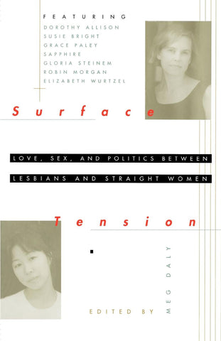 Surface Tension : Love, Sex, and Politics Between Lesbians and Straight Women