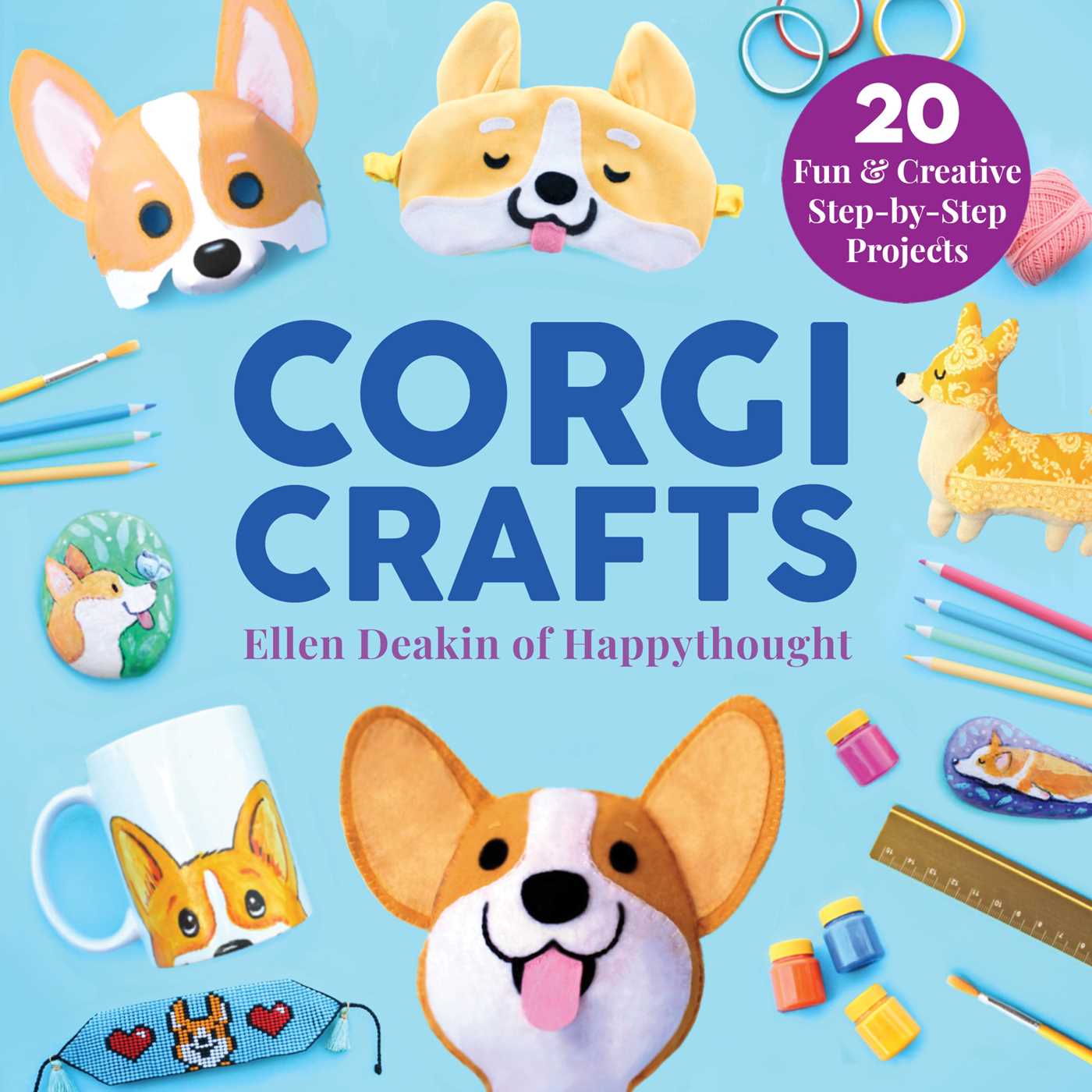 Corgi Crafts : 20 Fun and Creative Step-by-Step Projects