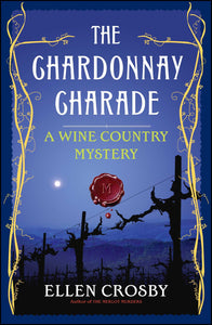 The Chardonnay Charade : A Wine Country Mystery