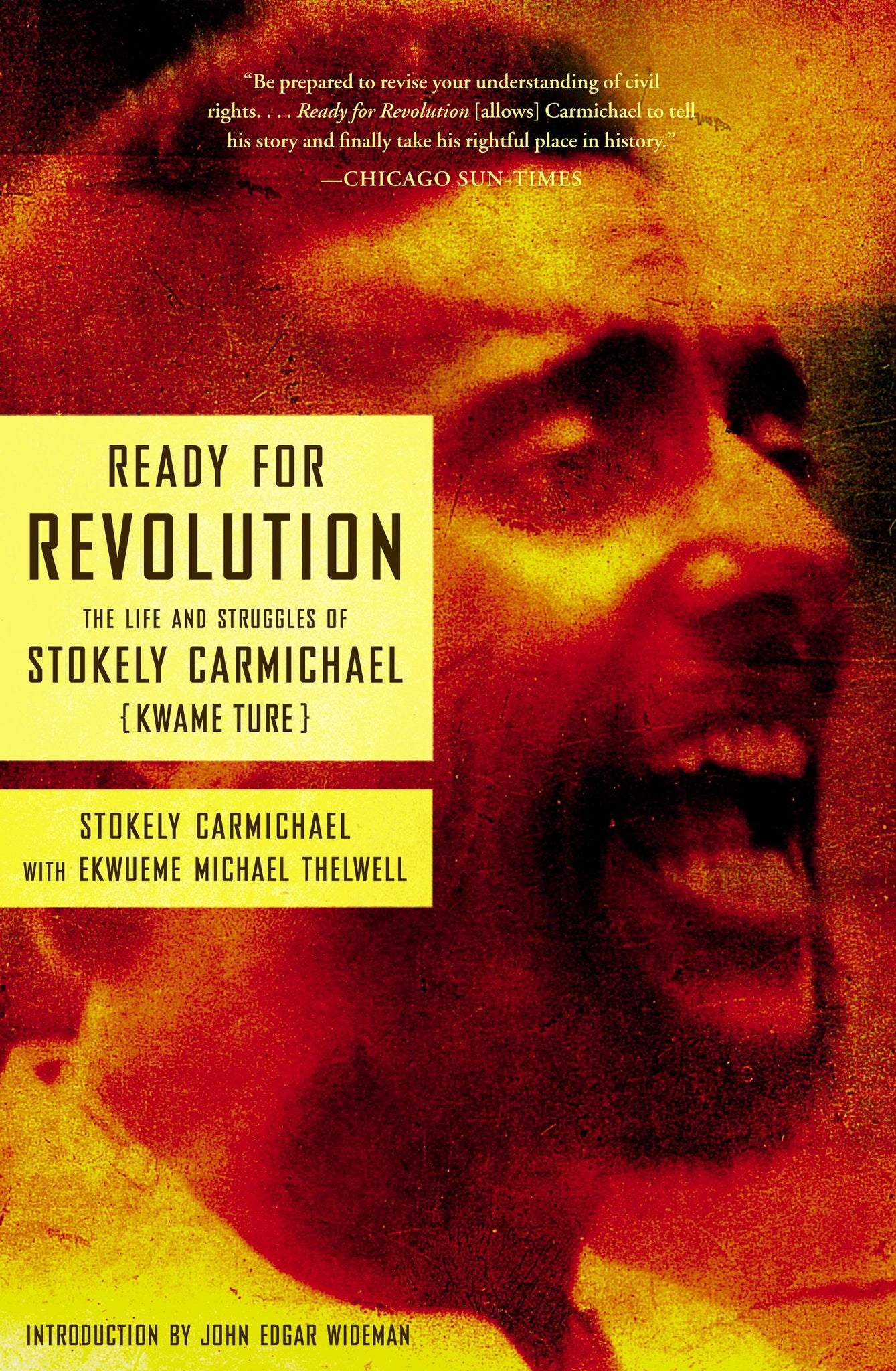 Ready for Revolution : The Life and Struggles of Stokely Carmichael (Kwame Ture)