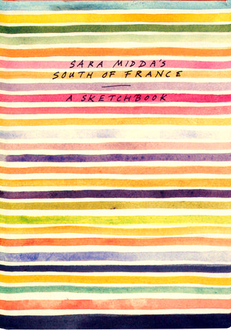 Sara Midda's South of France : A Sketchbook